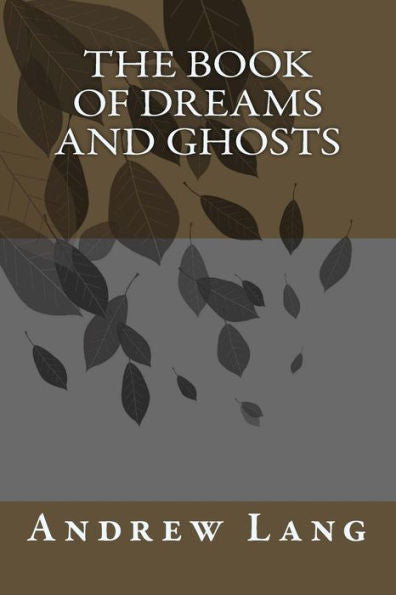 The Book Of Dreams And Ghosts - 9781983783494