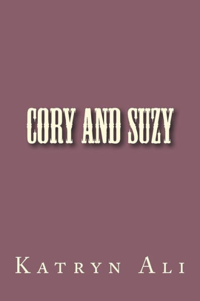 Cory And Suzy (The Angels Of The Lord Chronicles)