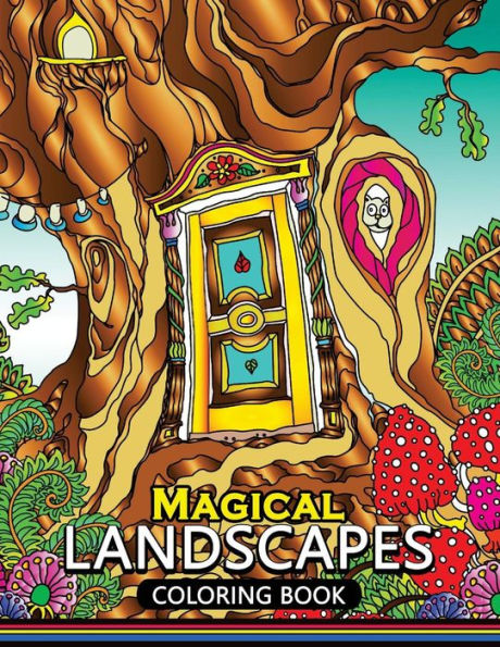 Magical Landscapes Coloring Books : Stress-Relief Coloring Book For Grown-Ups