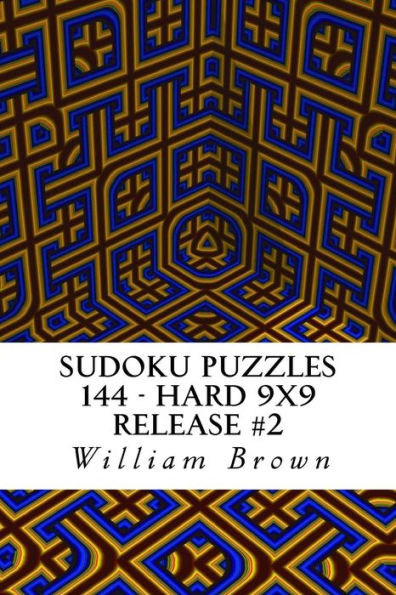 Sudoku Puzzles 144 - Hard 9X9 Release #2