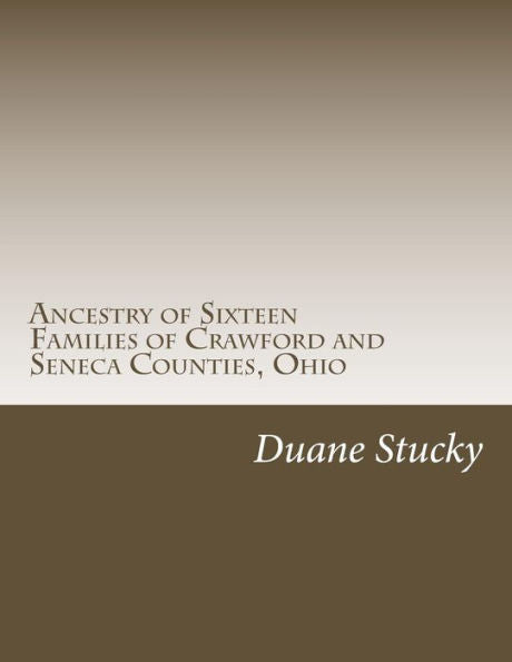Ascendencia de dieciséis familias de Crawford y el condado de Seneca, Ohio