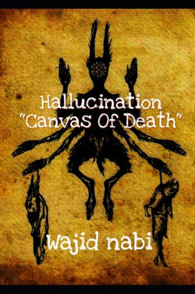 Hallucination: Canvas Of Death