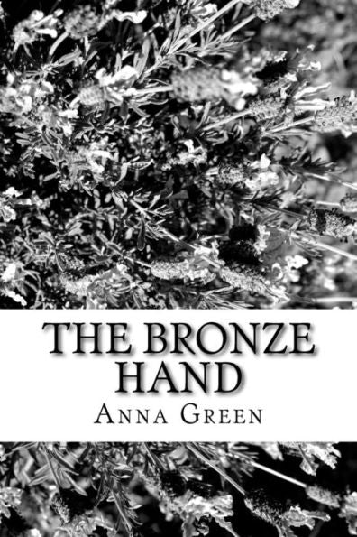 The Bronze Hand - 9781983829734