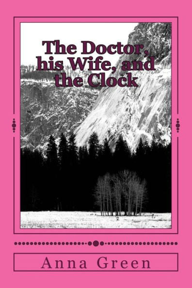 The Doctor, His Wife, And The Clock - 9781983829840