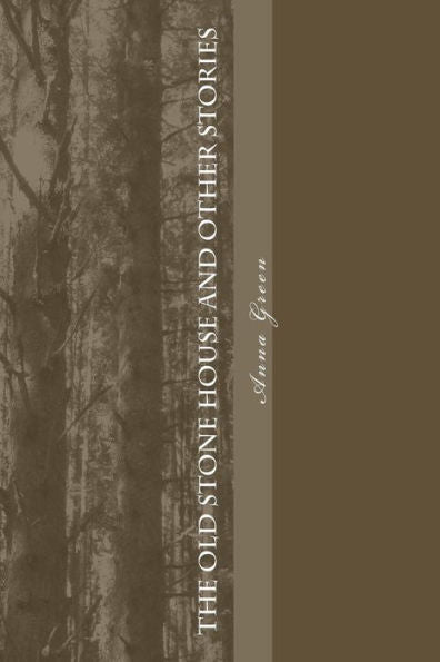 The Old Stone House And Other Stories - 9781983830600