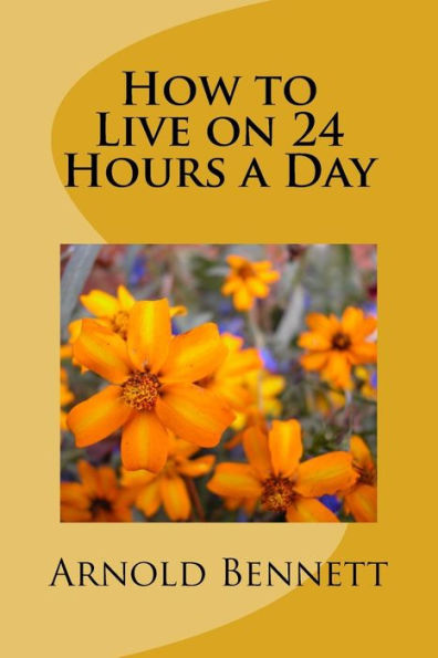 How to Live on 24 Hours a Day - 9781983832062