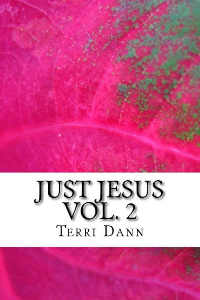 Just Jesus: Vol. 2