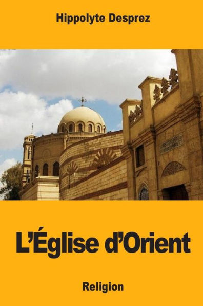 L’eglise d’Orient (French Edition)