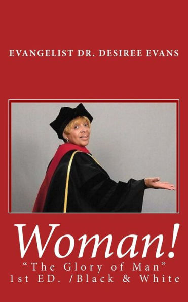Woman! The Glory Of Man
