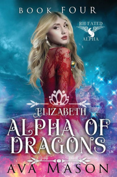 Elizabeth, Alpha of Dragons: A Reverse Harem Paranormal Romance (Fated Alpha)