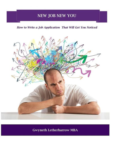 New Job New You : How To Write A Job Application That Will Get You Noticed