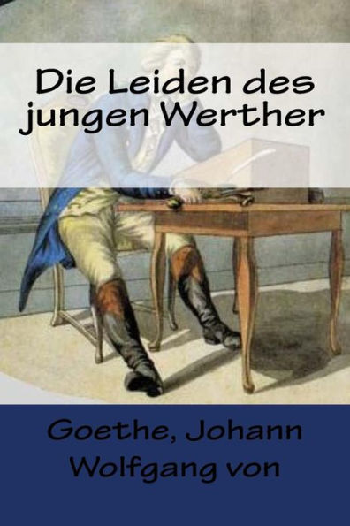 Die Leiden des jungen Werther (German Edition) - 9781983892820