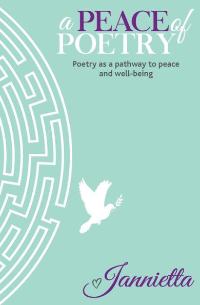 A Peace of Poetry: Poetry as a pathway to peace and wellbeing