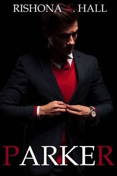 Parker : An Unforgettable Love