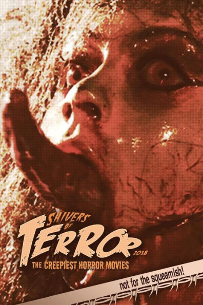 Shivers Of Terror 2018 : The Creepiest Horror Movies - 9781983905445
