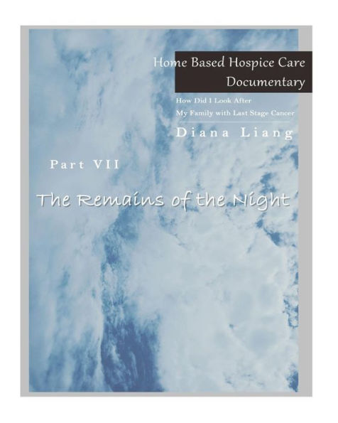 Home Based Hospice Care Documentary: How Did I Look After My Family with Last Stage Cancer? - 9781983915819