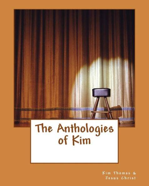 The Anthologies Of Kim