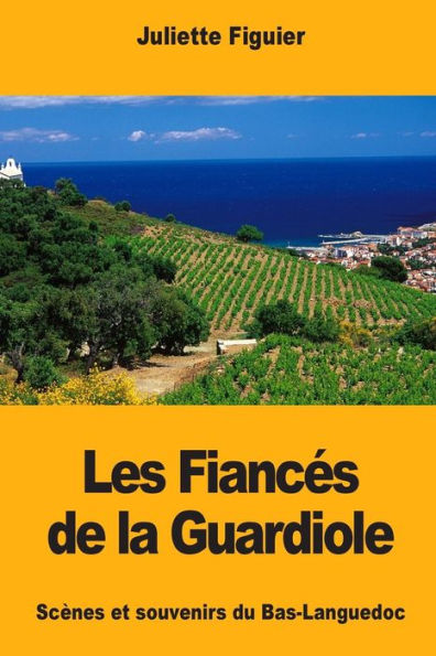 Les Fiances De La Guardiole