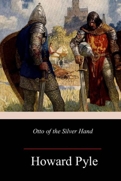 Otto Of The Silver Hand - 9781983933516