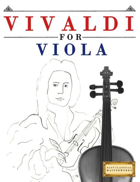 Vivaldi For Viola : 10 Easy Themes For Viola Beginner Book