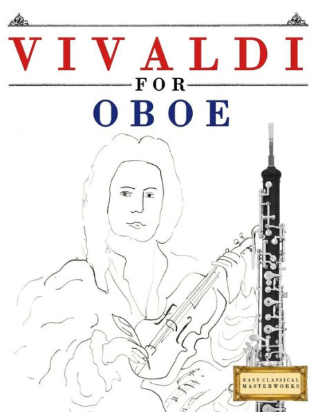 Vivaldi For Oboe : 10 Easy Themes For Oboe Beginner Book