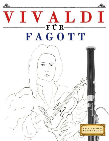Vivaldi Für Fagott : 10 Leichte Stücke Für Fagott Anfänger Buch