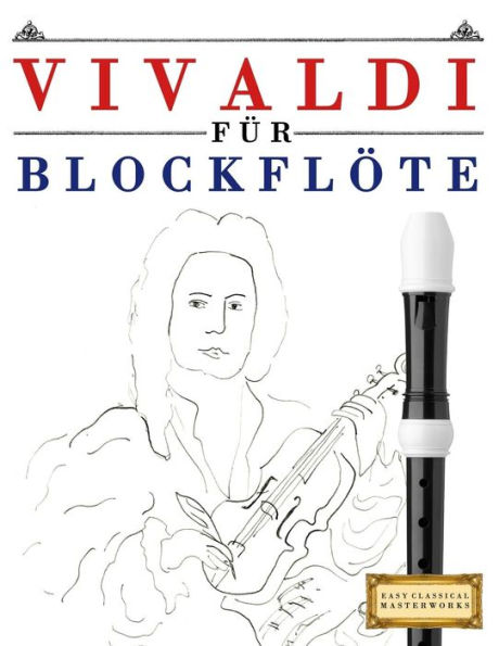 Vivaldi Für Blockflöte : 10 Leichte Stücke Für Blockflöte Anfänger Buch