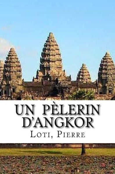 Un P?lerin D'Angkor