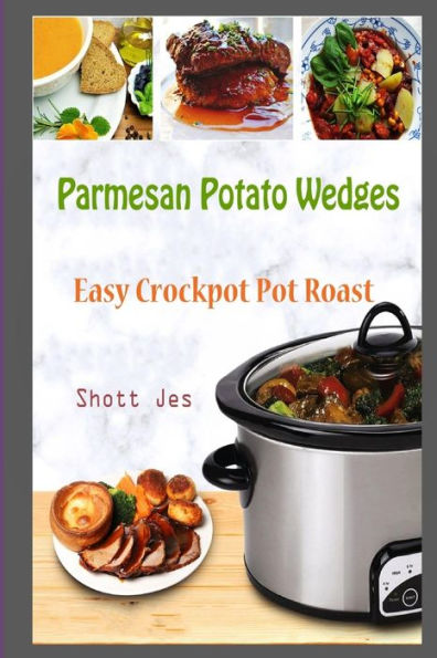 Parmesan Potato Wedges : Easy Crockpot Pot Roast