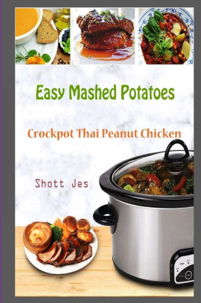Easy Mashed Potatoes: Crockpot Thai Peanut Chicken