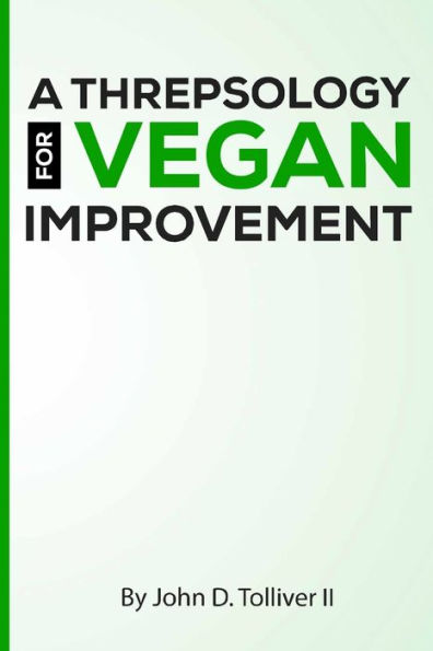 A threpsology for vegan improvement