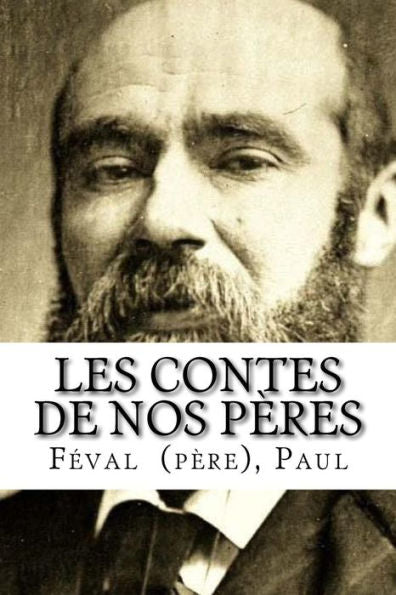 Les Contes De Nos Pères - 9781983964978