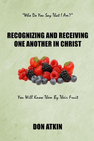 Recognizing And Receiving One Another In Christ