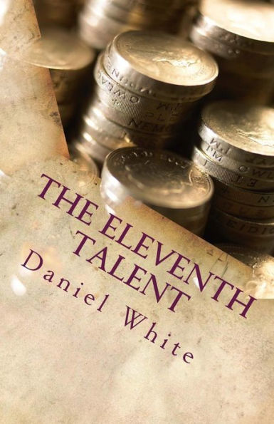 The Eleventh Talent : Small Beginnings Can Result In Big Endings