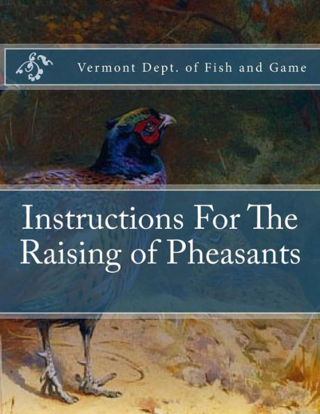 Instructions For The Raising of Pheasants