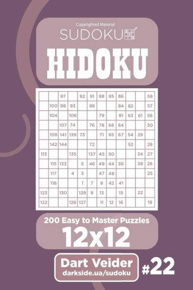 Sudoku Hidoku - 200 Easy To Master Puzzles 12X12