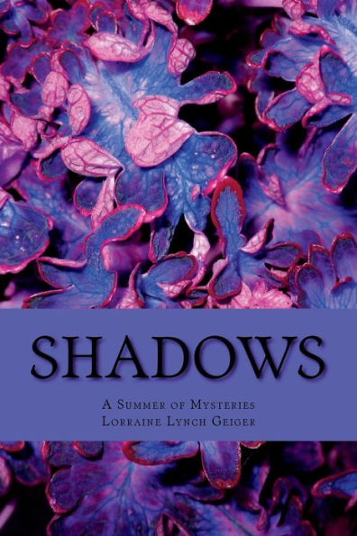 Shadows : A Summer Of Mysteries