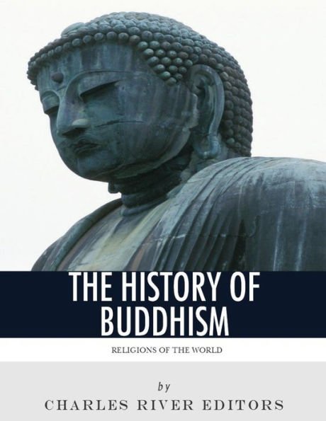 Religions Of The World : The History Of Buddhism