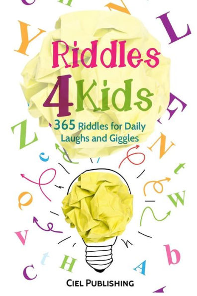 Riddles For Kids : 365 Riddles For Daily Laughs And Giggles