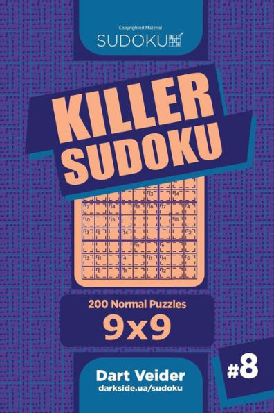 Killer Sudoku - 200 Normal Puzzles 9x9 (Volume 8) - 9781984024435