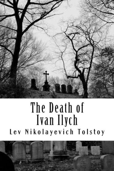The Death Of Ivan Ilych - 9781984033031