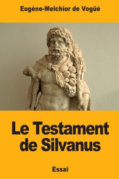 Le Testament de Silvanus (French Edition)