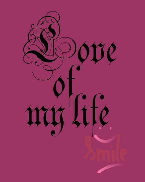Love Of My Life - 9781984057228