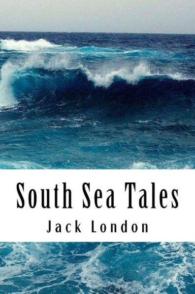 South Sea Tales - 9781984065230