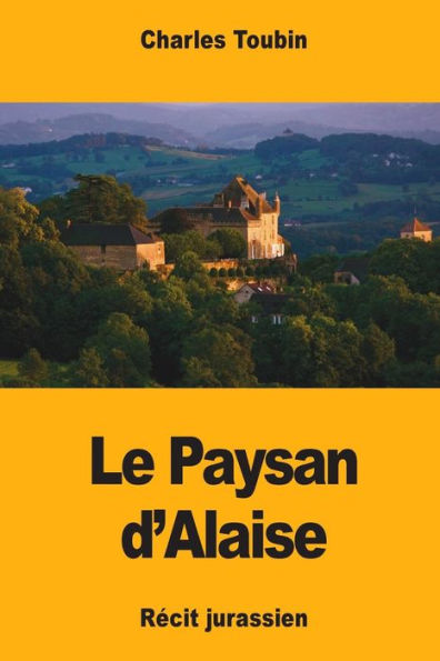 Le Paysan d’Alaise (French Edition)