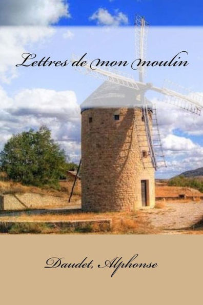 Lettres De Mon Moulin - 9781984114952