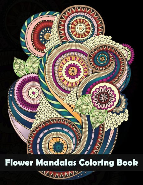 Flower Mandalas Coloring Book: (Coloring Is Fun) (Design Originals)