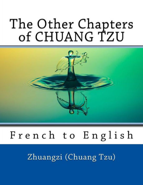 The Other Chapters Of Chuang Tzu : French To English