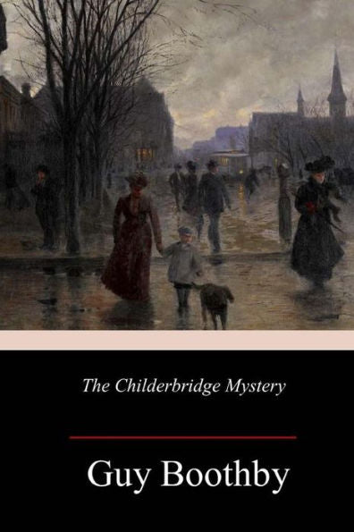 The Childerbridge Mystery - 9781984183620