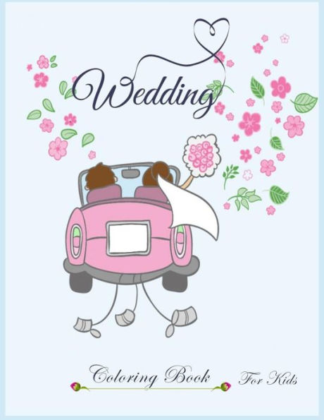 Wedding Coloring Book For Kids - 9781984187147